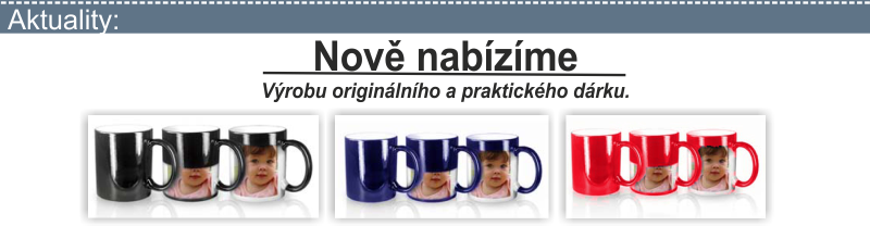 nově nabízíme výrobu originálních a praktických dárků
